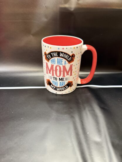 To The World You Are A Mom-Archie's Mug