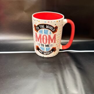 To The World You Are A Mom-Archie's Mug